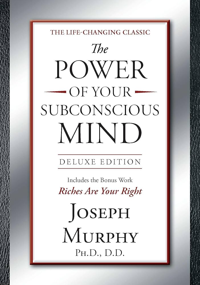The Power of Your Subconscious Mind Deluxe Edition: Deluxe